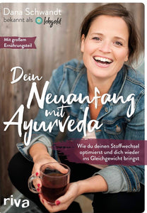 Buch "Dein Neuanfang mit Ayurveda" von Dana Schwandt